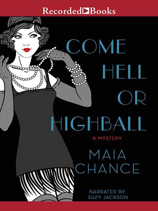 Title details for Come Hell or Highball by Maia Chance - Available